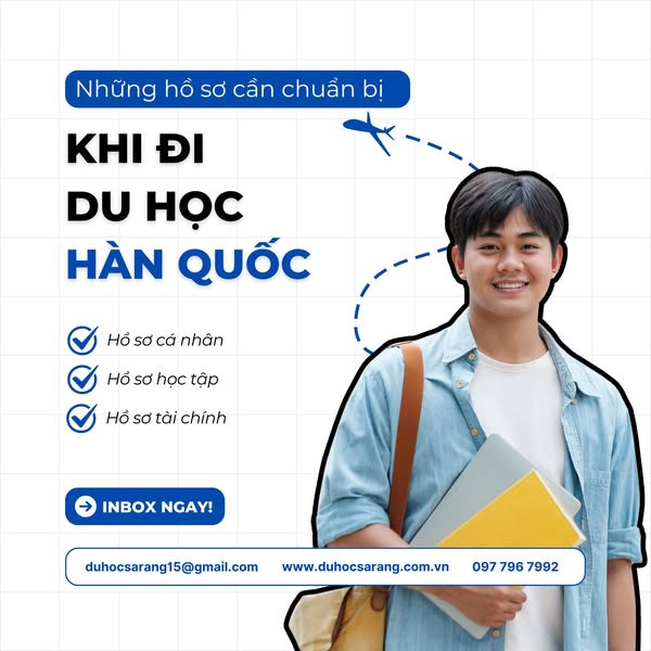 Du học Hàn Quốc: Những hồ sơ cần chuẩn bị đầy đủ để tránh trễ kỳ bay