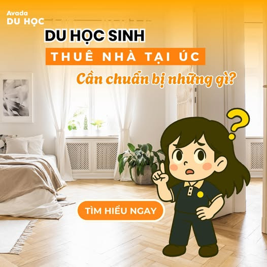 Du Học Sinh Muốn Thuê Nhà Tại Úc – Cần Chuẩn Bị Những Gì