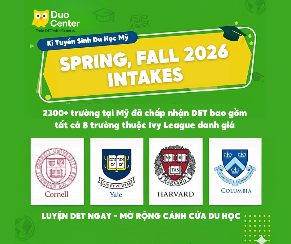 ĐỪNG BỎ LỠ KỲ TUYỂN SINH MỸ SPRING & FALL 2026 - LUYỆN DET NGAY, MỞ RỘNG CÁNH CỬA DU HỌC! 🎓🗽